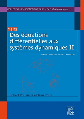 Des équations différentielles aux systèmes dynamiques - Tome II